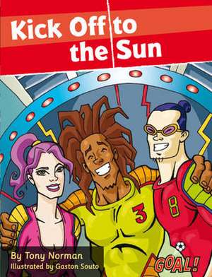 Kick Off to the Sun de Norman Tony