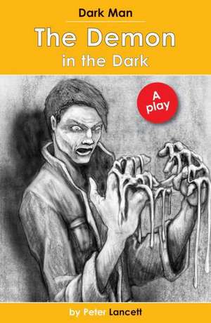 The Demon in the Dark de Lancett Peter