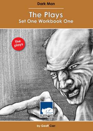 Dark Man: The Plays Set 1 Workbook 1 de GEOFF CARR