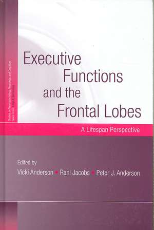 Executive Functions and the Frontal Lobes: A Lifespan Perspective de Vicki Anderson