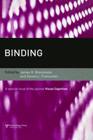 Binding: A Special Issue of Visual Cognition de James R. Brockmole