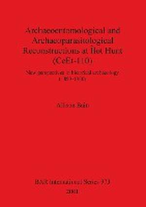 Archaeoentomological and Archaeoparasitological Reconstructions at Ilot Hunt (Ceet-110) de Allison Bain