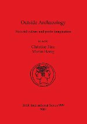 Outside Archaeology de Christine Finn