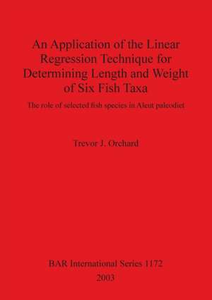 An Application of the Linear Regression Technique for Determining Length and Weight of Six Fish Taxa de Trevor J. Orchard