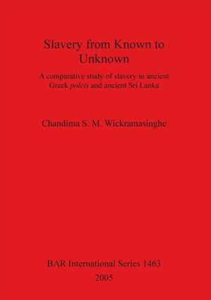 Slavery from Known to Unknown de Chandima S. M. Wickramasinghe