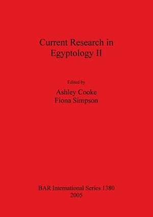 Current Research in Egyptology 2001 de Ashley Cooke