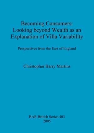 Becoming Consumers de Christopher Barry Martins