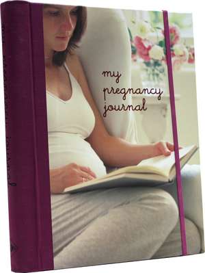 My Pregnancy Journal de Ryland Peters & Small