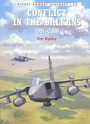 Conflict in the Balkans de TIM RIPLEY