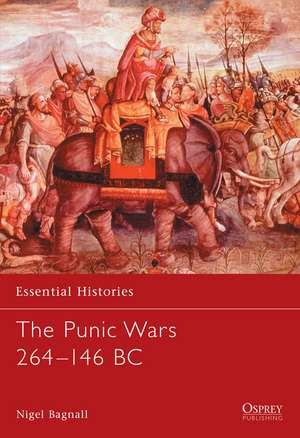 The Punic Wars 264–146 BC de Nigel Bagnall