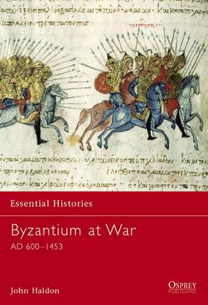 Byzantium at War de John F. Haldon