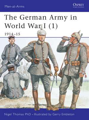 The German Army in World War I (1): 1914–15 de Nigel Thomas