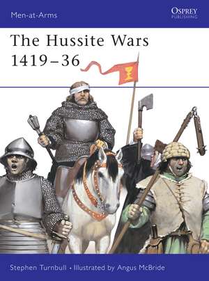 The Hussite Wars 1419–36 de Stephen Turnbull