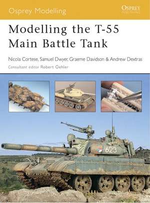 Modelling the T-55 Main Battle Tank de Nicola Cortese