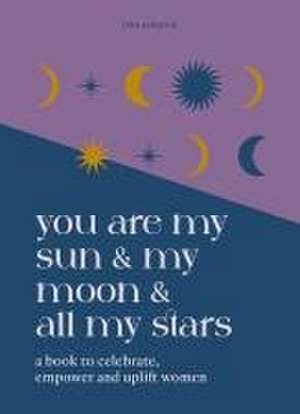 You are My Sun and My Moon and All My Stars de Isha Tempest