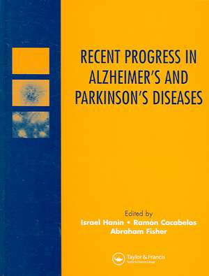 Recent Progress in Alzheimer's and Parkinson's Diseases de Israel Hanin