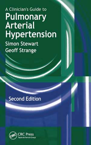 A Clinician's Guide to Pulmonary Arterial Hypertension de Simon Stewart