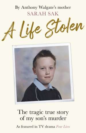 A Life Stolen de Sarah Sak