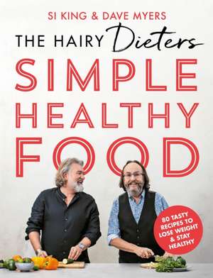 The Hairy Dieters' Simple Healthy Food de Hairy Bikers