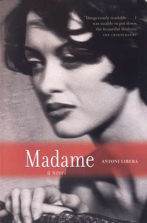 Madame: An Anthology of the World's Greatest Diarists de Antoni Libera