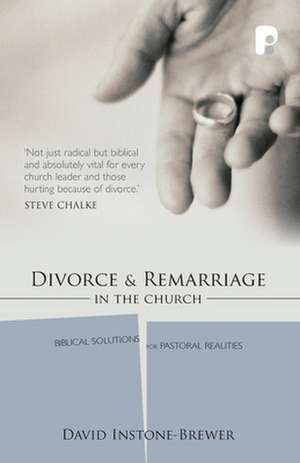 Divorce and Remarriage in the Church de David Instone-Brewer