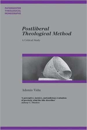 Postliberal Theological Method de Adonis Vidu