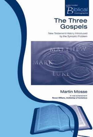 The Three Gospels de Martin Mosse