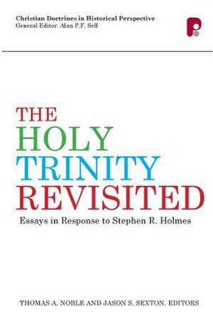 The Holy Trinity Revisited de Thomas a. Noble