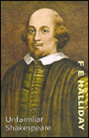 Unfamiliar Shakespeare de F. E. Halliday