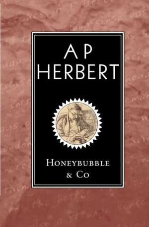 Honeybubble & Co. de A. P. Herbert