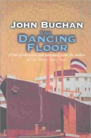 The Dancing Floor de John Buchan