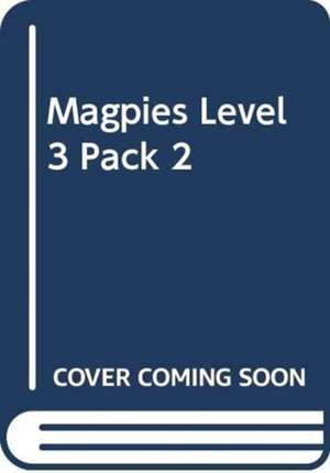 MAGPIES LEVEL 3 PACK 2