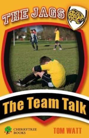 The Team Talk de Tom Watts