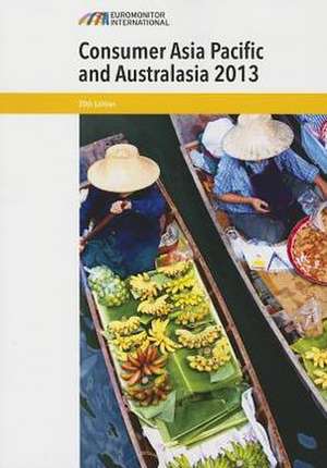 Consumer Asia Pacific and Australasia 2013 de Euromonitor