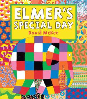 Elmer's Special Day de David McKee