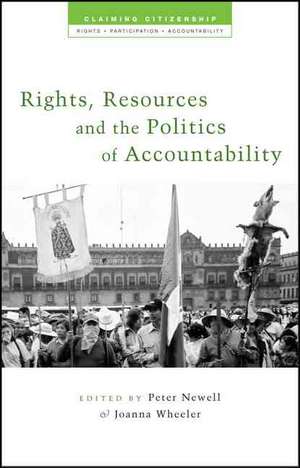 Rights, Resources and the Politics of Accountability de Peter Newell