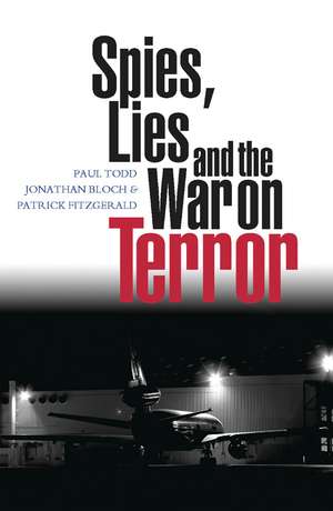 Spies, Lies and the War on Terror de Paul Todd