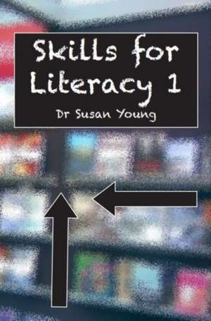 SKILLS FOR LITERACY 1 de SUSAN YOUNG