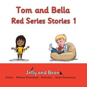 Tom and Bella Red Series Stories 1 de MARLENE GREENWOOD