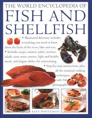 The World Encyclopedia of Fish & Shellfish de Kate Whiteman