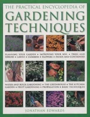 Gardening Techniques, Practical Encyclopedia of de Jonathan Edwards