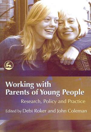 Working with Parents of Young People de Debi Roker