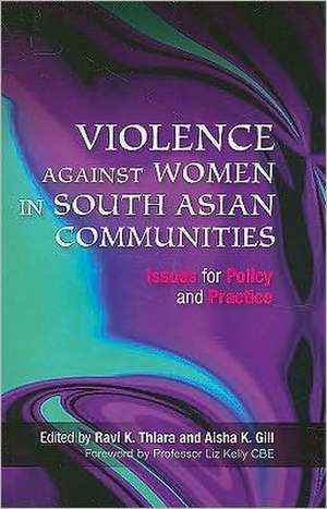 Violence Against Women in South Asian Communities de Ravi K. Thiara