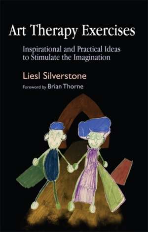 Art Therapy Exercises de Liesl Silverstone