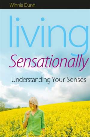 Living Sensationally de Winnie Dunn