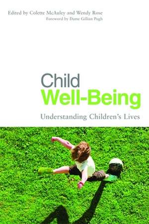 Child Well-Being: Understanding Children's Lives de Gillian Pugh