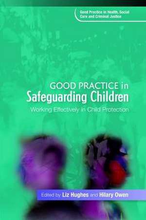 Good Practice in Safeguarding Children