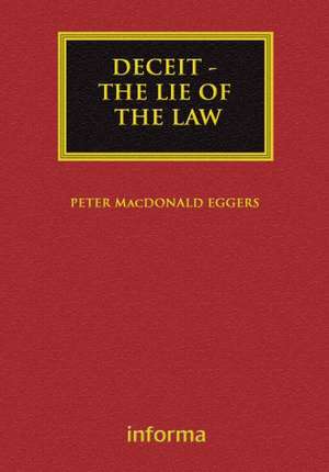 Deceit: The Lie of the Law de Peter Macdonald Eggers