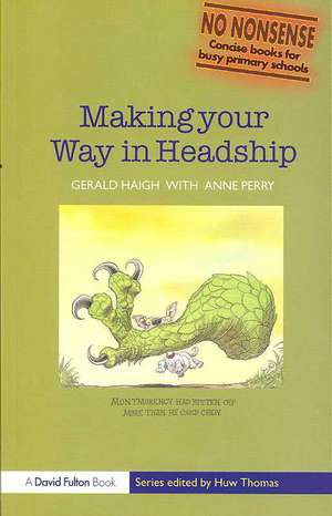 Making your Way in Headship de Gerald Haigh