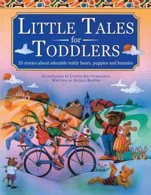 Little Tales for Toddlers de Cathie Shuttleworth